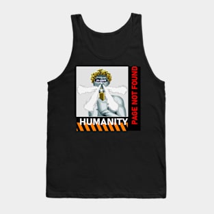 Humanity not found Tank Top